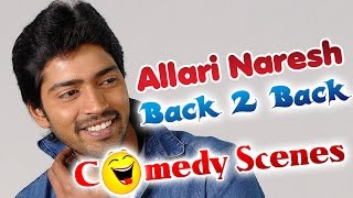 Allari Naresh Comedy Scenes Back to Back  Comedy C