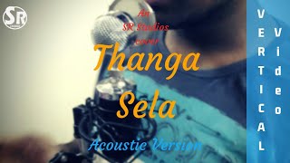 Thanga sela(Kaala) - Acoustic Cover by SR | Vertical Video | Santhosh Narayanan | Rajnikanth