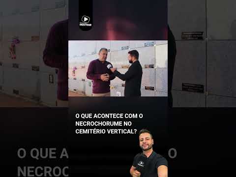 O NECROCHORUME NO CEMITÉRIO VERTICAL