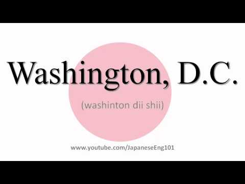 How to Pronounce Washington, D.C.