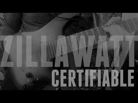 Zillawatt - Certifiable