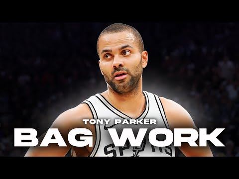 Bag Work: Tony Parker