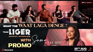 Team LIGER Special Interview with Suma | PROMO| Vijay Deverakonda | Ananya Panday | Puri Jagannadh