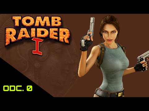 Let's Play Tomb Raider 1 Episode 0: "Lara's House"