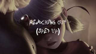 reaching out - lou (sped up/from miraculous ladybug &amp; cat noir the movie)