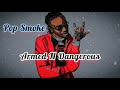 Pop Smoke Armed N Dangerous Charlie Sloth Freestyle