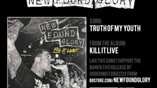 New Found Glory - Truth Of My Youth