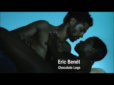 Eric Benét – "Chocolate Legs" (Official Music Video)