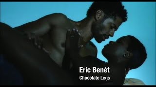 Eric Benét – &quot;Chocolate Legs&quot; (Official Music Video)