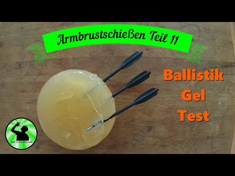 Armbrustschießen Teil 11 - Der Ballistik-Gel Test