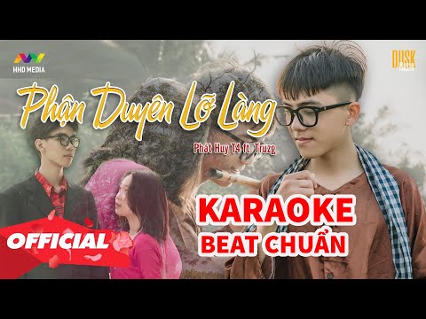 ♬ PHẬN DUYÊN LỠ LÀNG - PHÁT HUY T4 X TRUZG [ KARAOKE BEAT GỐC ]