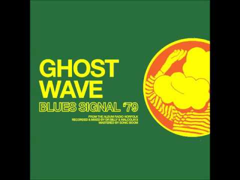 Ghost Wave - Blues Signal '79
