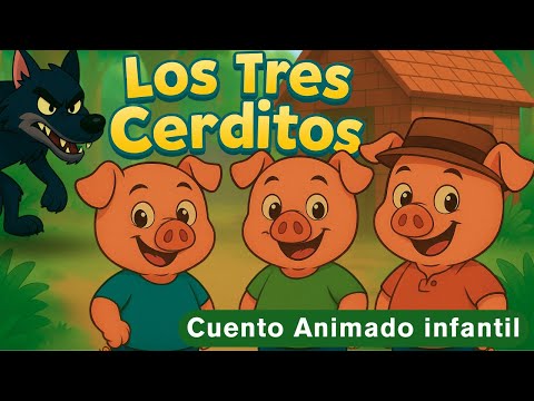 Los Tres Cerditos 🐷🐽🐺 | Cuentos Educativos | Cuentos Para Dormir | Entretener | Aprender | Español