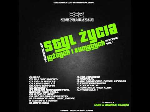 03. BZF - Mów mi jeszcze [Styl Życia Luźnych i Kumatych]