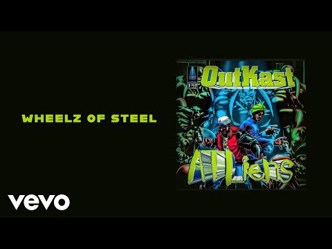 Outkast - Wheelz of Steel (Official Audio)