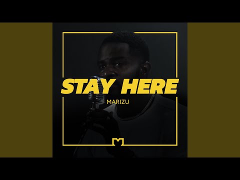 Stay Here
