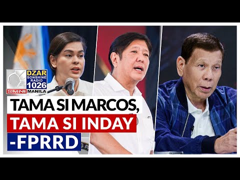 'Tama si Marcos, tama si Inday' -FPRRD sa isyu ng confidential funds