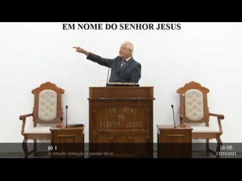 [As virtudes e tentações de Jó] Palavra Culto 17/03/2021 15:00 Ancião Cláudio Marçola