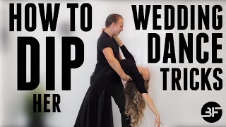 How to Dip Your Partner | Wedding Tricks Course Video #1