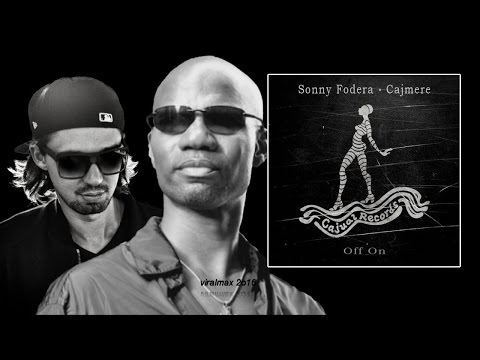 Sonny Fodera & Cajmere - Off On