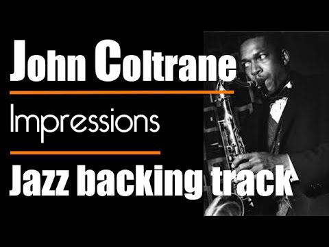 Impressions - John Coltrane - Modal Jazz Backing Track