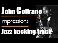 Impressions John Coltrane Modal Jazz Backing Track