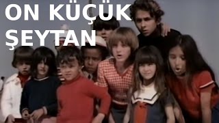 On Küçük Şeytan - Türk Filmi