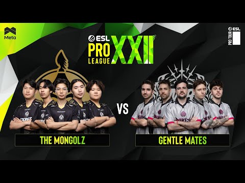 The MongolZ vs Gentle Mates - ESL Pro League Season 22 - Stage 2 - MN cast