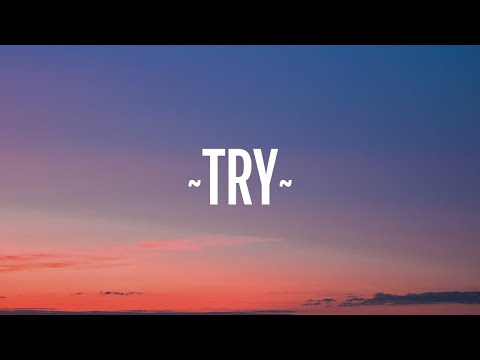 P!nk - Try (Lyrics) 1 Hour Version