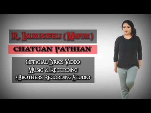 R Lalruatfeli (mapuii):Chatuan Pathian ( OFFICIAL LYRICS VIDEO)