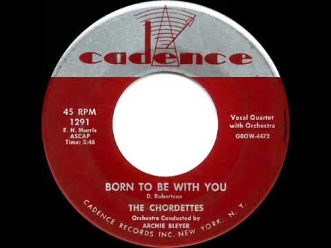 1956 HITS ARCHIVE: Born To Be With You - Chordettes