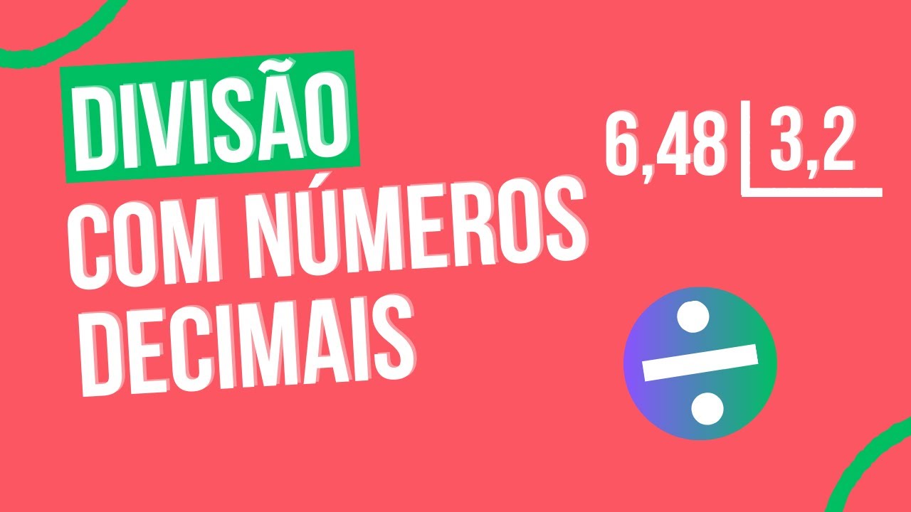 DIVISÃO COM NÚMEROS DECIMAIS | PARTE 1 | MATEMÁTICA BÁSICA