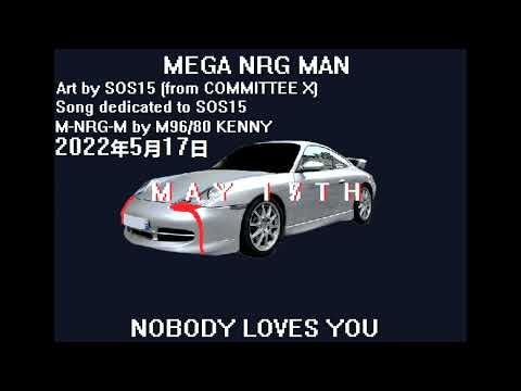 Música con KENNY | Mega NRG Man - Nobody Loves You #17DeMayo#SOS15