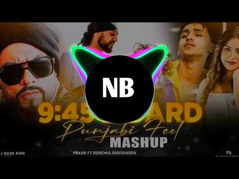 Prabh 9:45 X Dard - Punjabi Feel Mashup 2024 | Prabh X Bohemia X Talwiinder | NASHID Bass 9x.