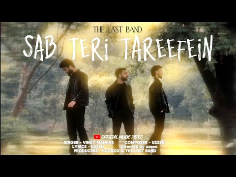 SAB TERI TAREEFEIN (Offical Video) - THE LAST BAND