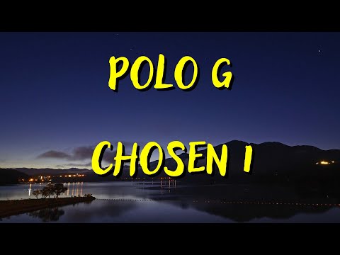 POLO G — CHOSEN 1 (LYRICS)
