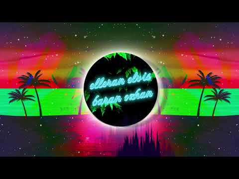 Bu Kadar (Elleran Elvis & @BaranOzhan)