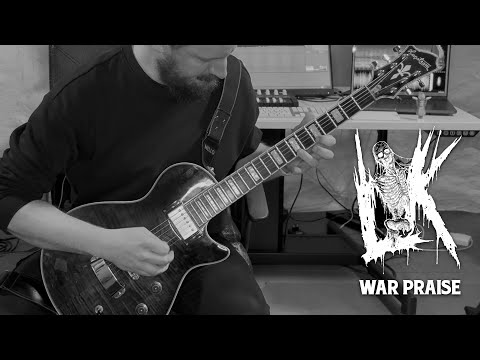LIK - War Praise (Guitar Playthrough)
