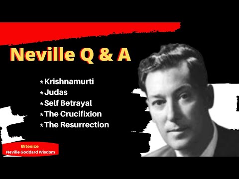 Neville Answers Questions on Krishnamurti Reincarnation | The Crucifixion | Judas | The Resurrection