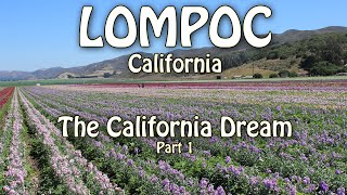The California Dream (Lompoc, California) Part 1