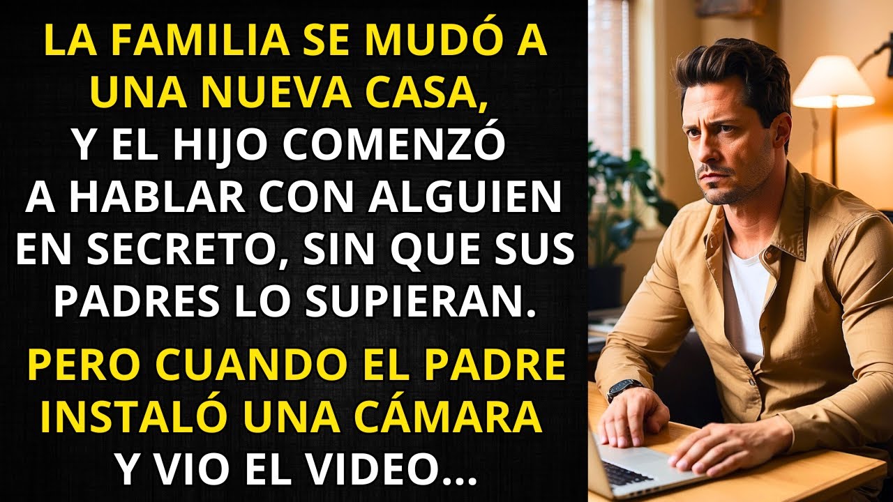 LA FAMILIA SE MUDÓ A UNA NUEVA CASA, Y EL HIJO COMENZÓ A HABLAR CON ALGUIEN EN SECRETO...