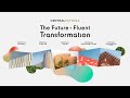 The Future Fluent Transformation