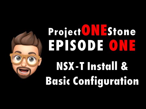 Episode 01 - NSX-T Data Center - Day 0 Basic Install & Configuration