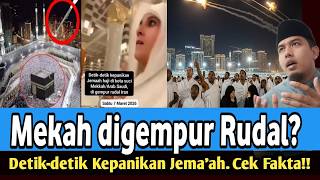 Download lagu Mekah digempur Rud4l, Detik-detik Kepanikan Jema'ah. Cek Fakta!!! mp3 Download lagu Mekah digempur Rud4l, Detik-detik Kepanikan Jema'ah. Cek Fakta!!! mp3