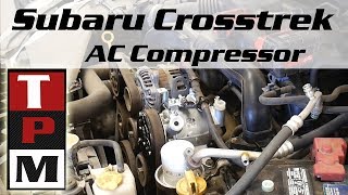 2014 Subaru XV Crosstrek AC Compressor Problem and Replacement