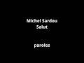 Michel Sardou-Salut-paroles