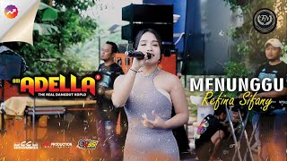 Download lagu REFINA SIFANY - MENUNGGU | Om Adella Live Sumur Batu, Bekasi mp3