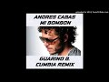 Andres Cabas - Ya No Eres Mi Bombon Remix Cumbia By Guarino B.