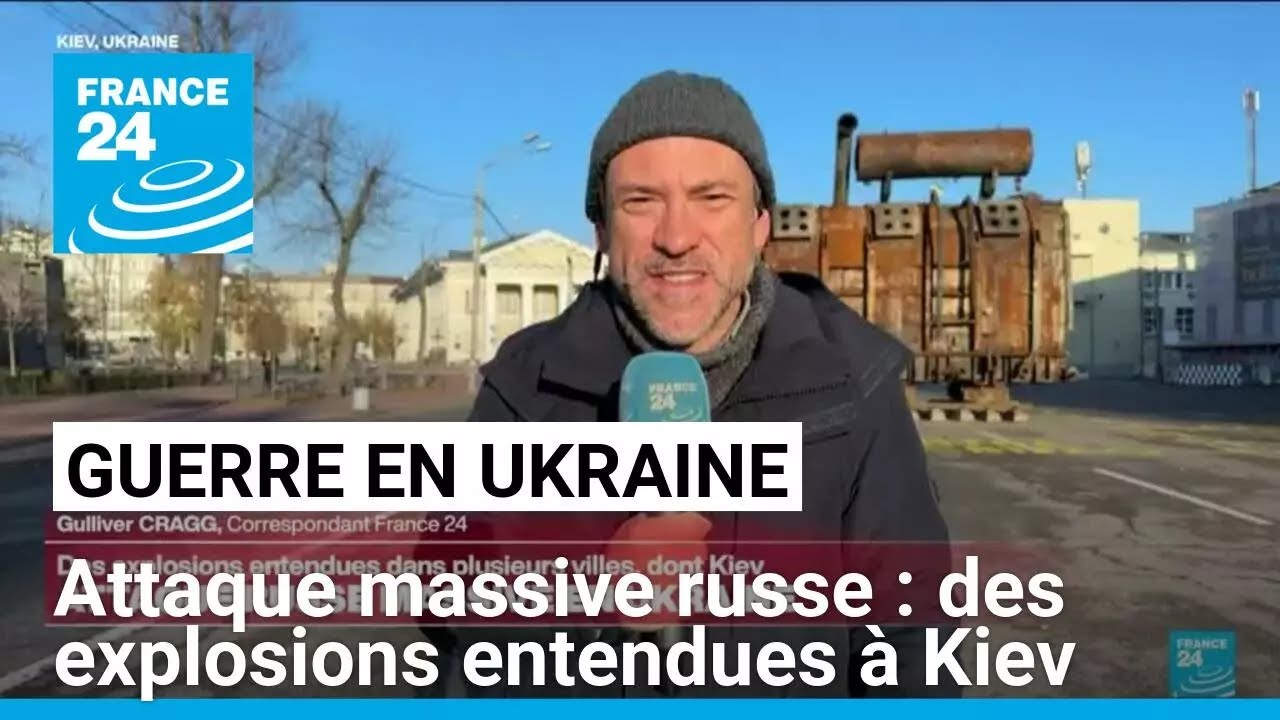 Attaque russe massive en Ukraine : des explosions entendues à Kiev • FRANCE 24