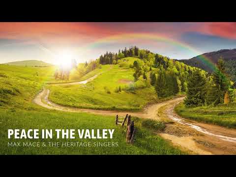 Peace In The Valley // Max Mace & the Heritage Singers